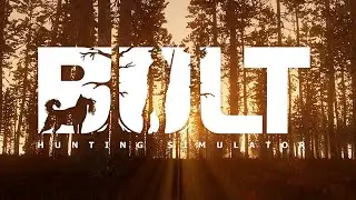BULT - hunting simulator | Первый взгляд на российский симулятор охоты