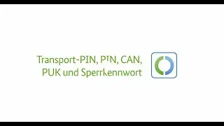 Was sind Transport-PIN, PIN, CAN und PUK in Deutschland? Bestellung eines PIN-Reset-Briefs