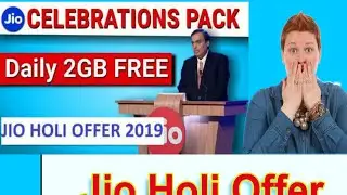 Jio Celebration Pack (Daily 2GB Free For 5 Days)||Jio Holi Offer 2019 Free 10GB .