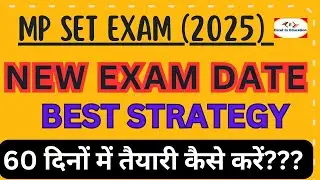 MP SET 2025 | MP SET New Exam Date | MP SET Exam Best Strategy |