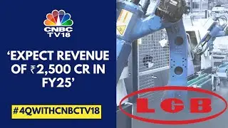We Are Seeing Shipment Issues & Increase In Insurance Costs: LG Balakrishnan & Bros | CNBC TV18