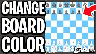 How To Change Board Color On Chess.com (PC & Mobile) - Full Guide