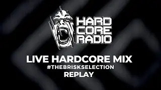 The Brisk Selection, Sunday 5th July 2020 #Hardcore #EP197 #RoadTo5k