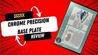 Sizzix Chrome Precision Plate Review