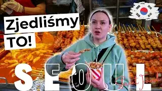 Korea Południowa🇰🇷 #2- Nocny market w Seulu. Zjadłbyś to?