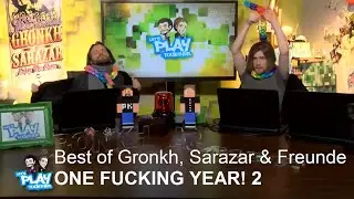 Best of Gronkh, Sarazar & Freunde - ONE FUCKING YEAR! 2 | Jahresr&uuml;ckblick