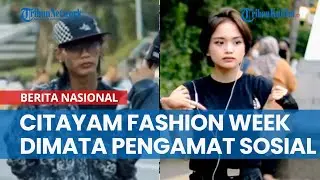 Fenomena Citayam Fashion Week di Mata Pengamat Sosial, Remaja Mencari Kiblat