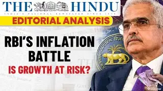 RBI's Monetary Policy Committee & Rising Inflation Concerns | The Hindu Editorial Analysis