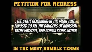 Petition For Redress In The Most Humble Terms 