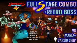 Streets of Rage 4/ V8/ Mania+/ Cherry/ Cargo Ship Full Stage Combo + Retro Boss!