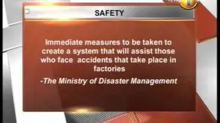 Disaster_Newsfirst_New system to help factory accident victims - Minister of Disaster Management