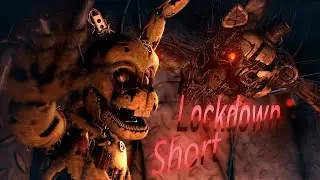 [SFM/FNAF/Short]  Song: &ldquo;Lockdown