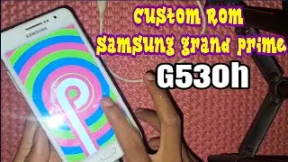 Install Custom Rom Android 9 Pie Samsung galaxy grand prime