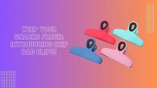 Keep Your Snacks Fresh: Introducing Chip Bag Clips!