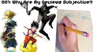 Why My Reviews Are Subjective - 