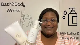 My Review of Bath &Body Works Milk lotion and moisturizing body wash 💕!!!