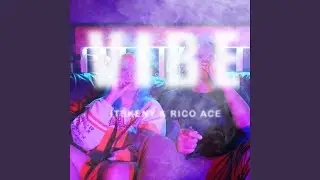 VIBE (feat. Rico Ace)