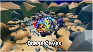 Ocean Caves - Mining Simulator 2