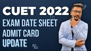 CUET 2022 EXAM DATE SHEET | ADMIT CARD | LATEST UPDATE | MAAHESHWARI CLASSES | YASH MAHESHWARI