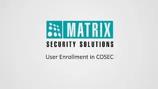 User Enrollment in COSEC