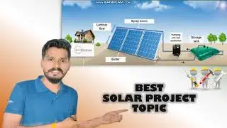 BEST SOLAR PROJECT TOPIC | Final Year Engineering Project Idea | Guaranteed New Project Ideas |