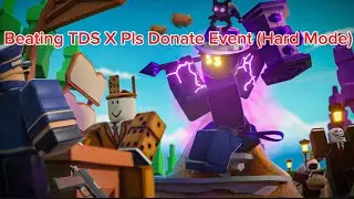 Beating the Pls Donate X TDS Mini event (Hard mode version)