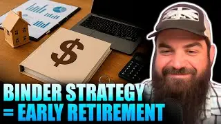How The Binder Strategy Helped Me Retire Early!