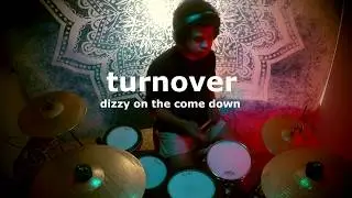 Turnover - Dizzy On The Comedown Drum Cover