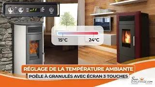 Po&ecirc;le &agrave; granul&eacute;s 3 touches : R&eacute;glage de la temp&eacute;rature ambiante