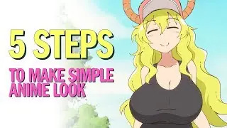 5 STEPS to make simple ANIME LOOK