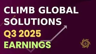 Climb Global Solutions, Inc. CLMB Q3 2025: конференция по финансовым результатам