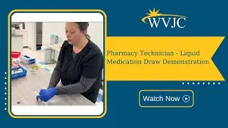 Pharmacy Technician - Liquid Medication Draw Demonstration