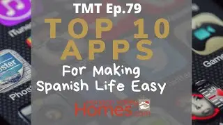 TMT Ep 79 Top 10 Useful APPS to use in Spain.