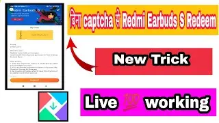 GetApps Redeem | Without captcha redeem Redmi Earbuds | बिना captcha से Redmi Earbuds Redeem