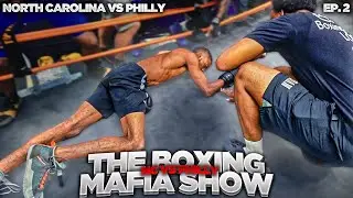The Boxing Mafia Show Ep. 2 🥊💥  | Charlotte vs Philly ( He Took A Long Nap💤)