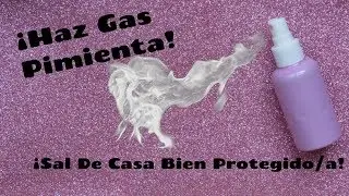 Tutorial💜&iexcl;Defiendete Con Gas Pimienta Casero!