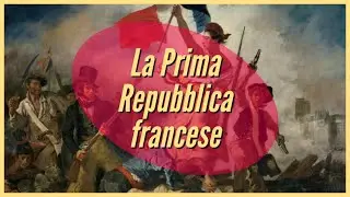 La Prima Repubblica Francese