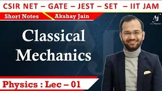 Short Notes of Classical Mechanics Part - I#CSIR-NET, GATE, JEST, SET, M. Sc. Entrance Exam, IIT-JAM