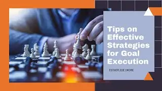 Tips on Effective Strategies for Goal Execution