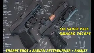 The Ultimate Sig Sauer P365 XMACRO with Sharps Bros and Radian