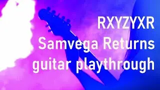 RXYZYXR - Samvega Returns (guitar and hang drum playthrough)