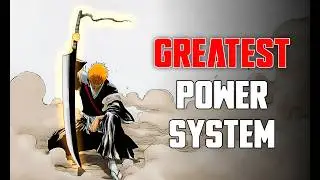 The Basics of bleach's power system FT :- CAPTAIN