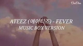 ATEEZ- FEVER MUSIC BOX VERSION