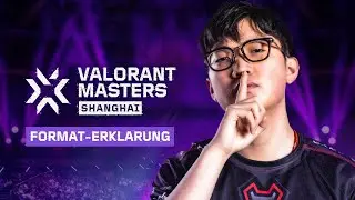 VALORANT Masters Schanghai 2024: Format-Erkl&auml;rung