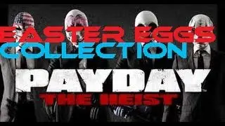Easter Eggs Collection: PAYDAY the Heist / ep.1