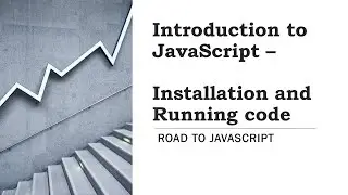 Road to JavaScript Mentoring Session : Day 1