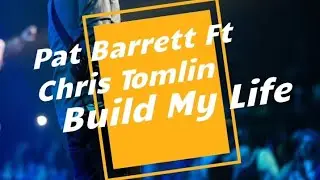 Build My Life by Pat Barrett Ft Chris Tomlin  | Guitar backing track 