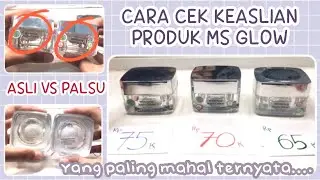 CARA CEK KEASLIAN MS GLOW-MANA YANG ASLI?