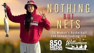 &ldquo;Nothing But Nets&rdquo; | FSU Women&rsquo;s Basketball x Williamson Outfitters - 2nd Annual Fishing Trip✌️ 