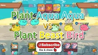 Axie Infinity | Plant Aqua Aqua Gameplay | AAP VS PBB Strategy | Plant Backline vs Plant Beast Bird